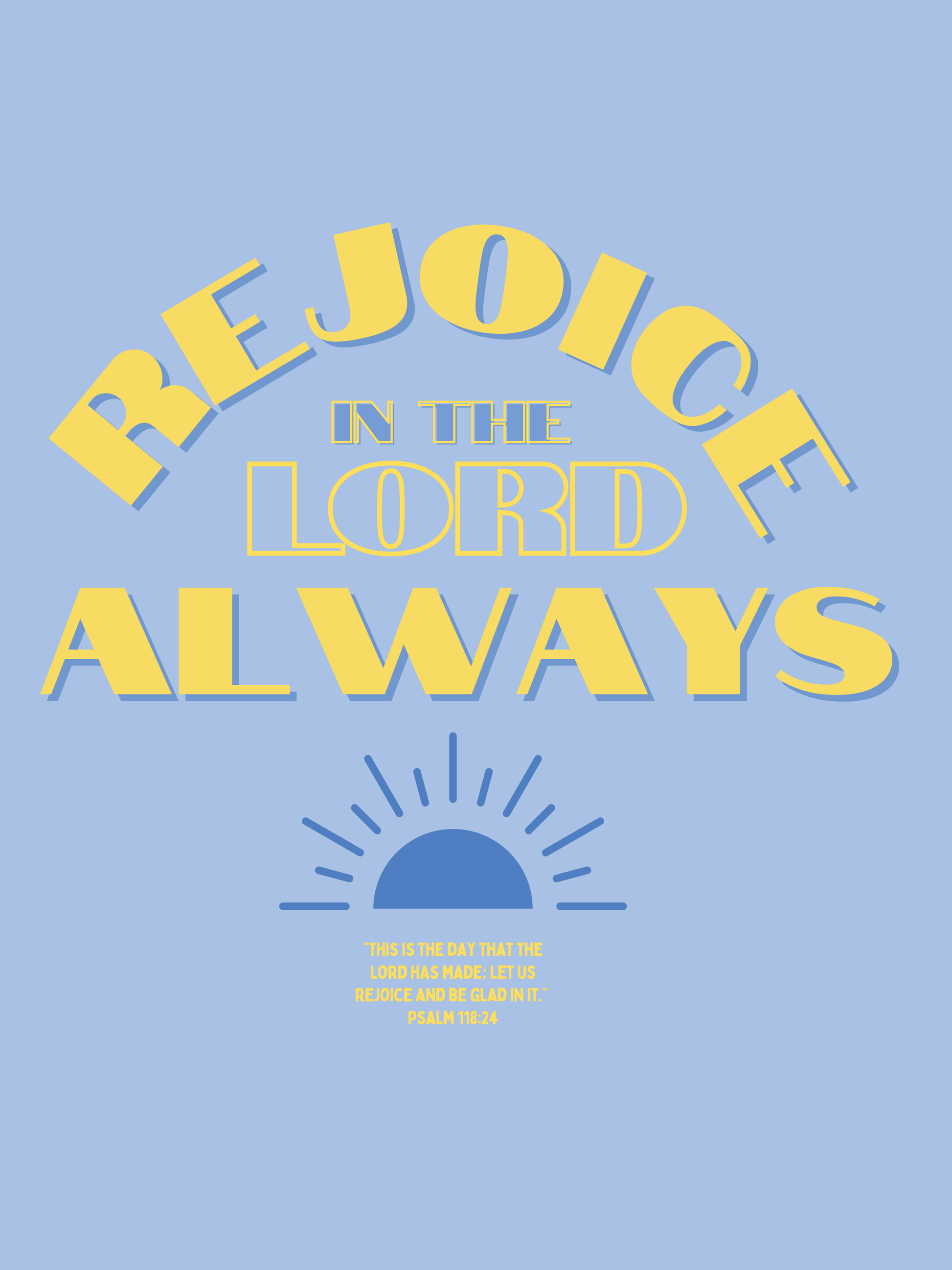 Rejoice in the Lord - Wall Art/ Dorm Decor