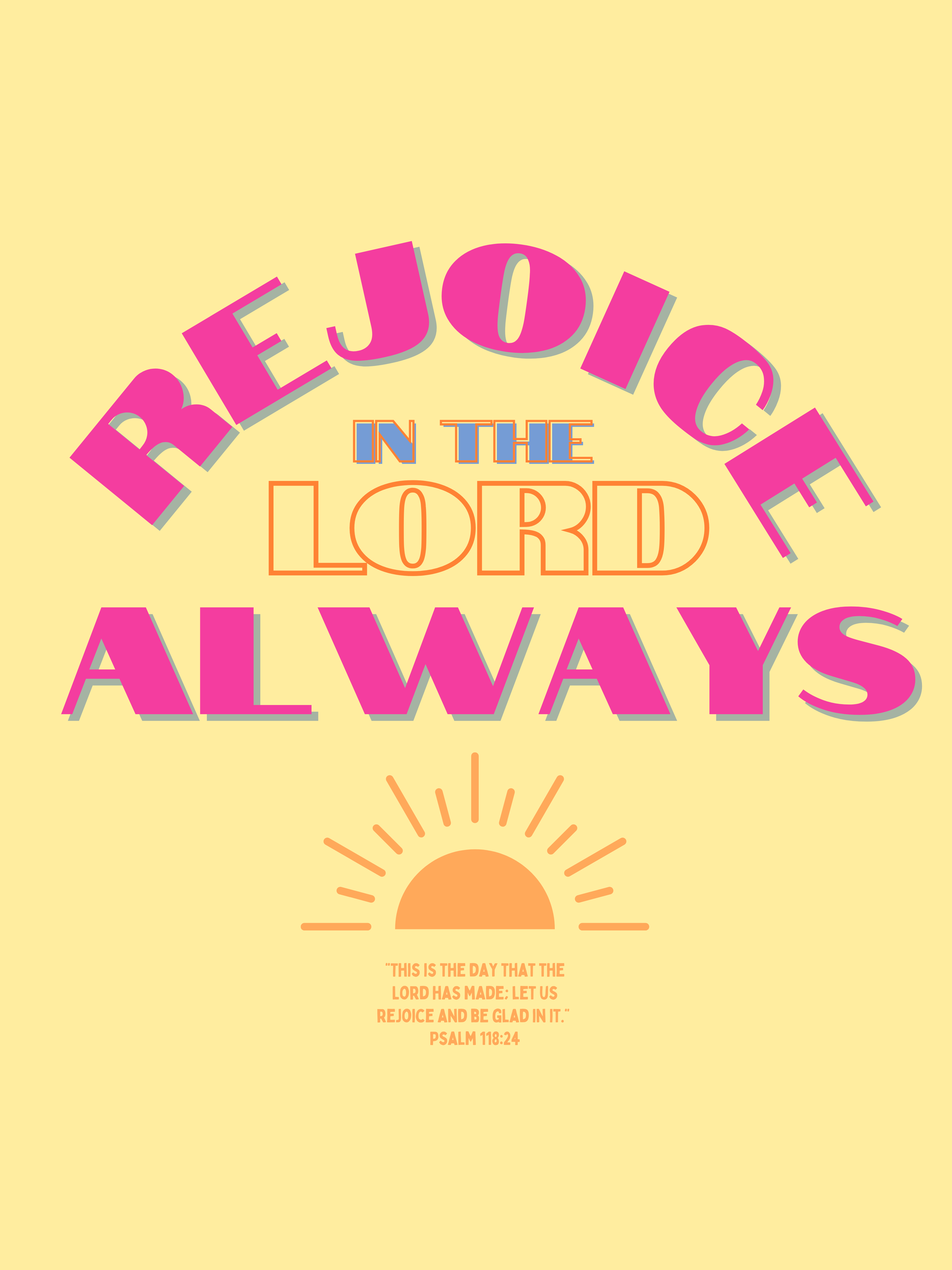 Rejoice in the Lord - Wall Art/ Dorm Decor